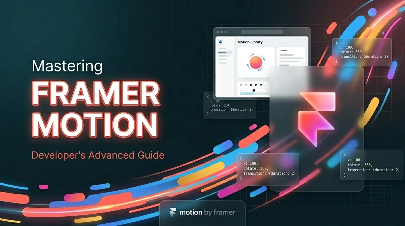 Mastering Framer Motion in Next.js 2026